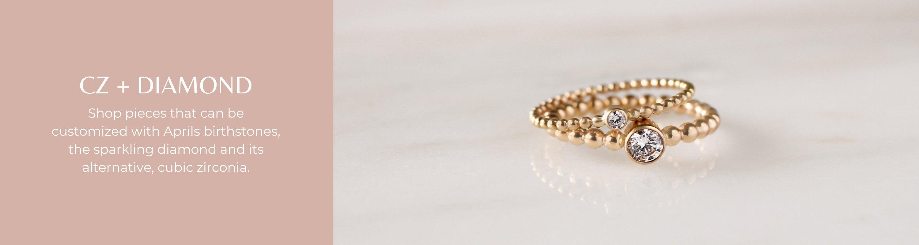 Cubic Zirconia + Diamond • April's Birthstone - Nolia Jewelry - Meaningful + Sustainably Handcrafted Jewelry