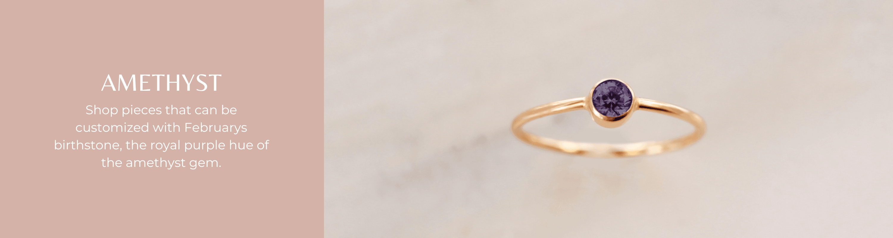 Amethyst • February's Birthstone - Nolia Jewelry - Meaningful + Sustainably Handcrafted Jewelry