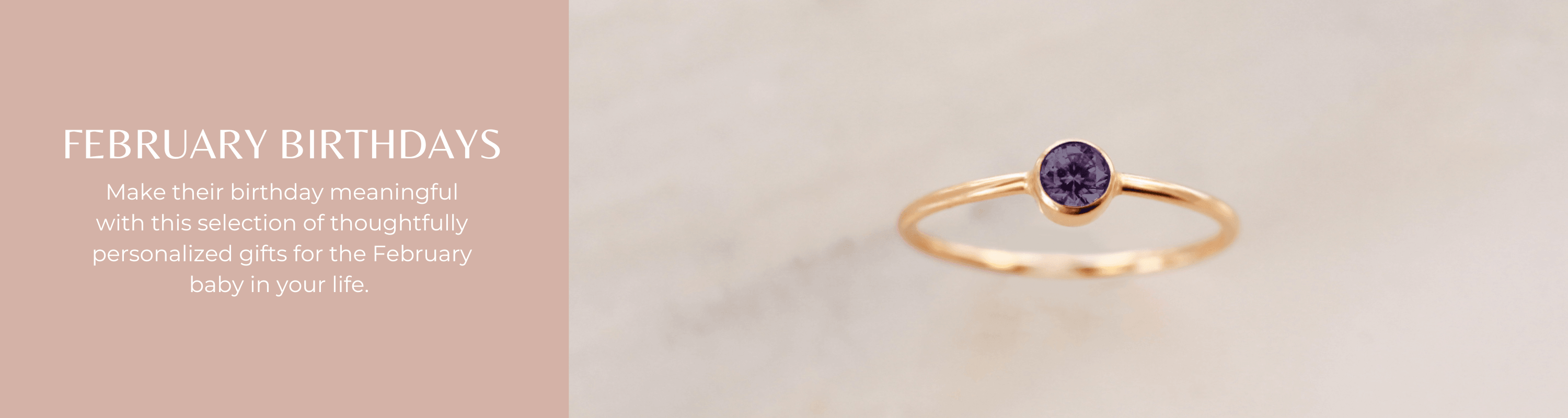 February Birthdays - Nolia Jewelry - Meaningful + Sustainably Handcrafted Jewelry