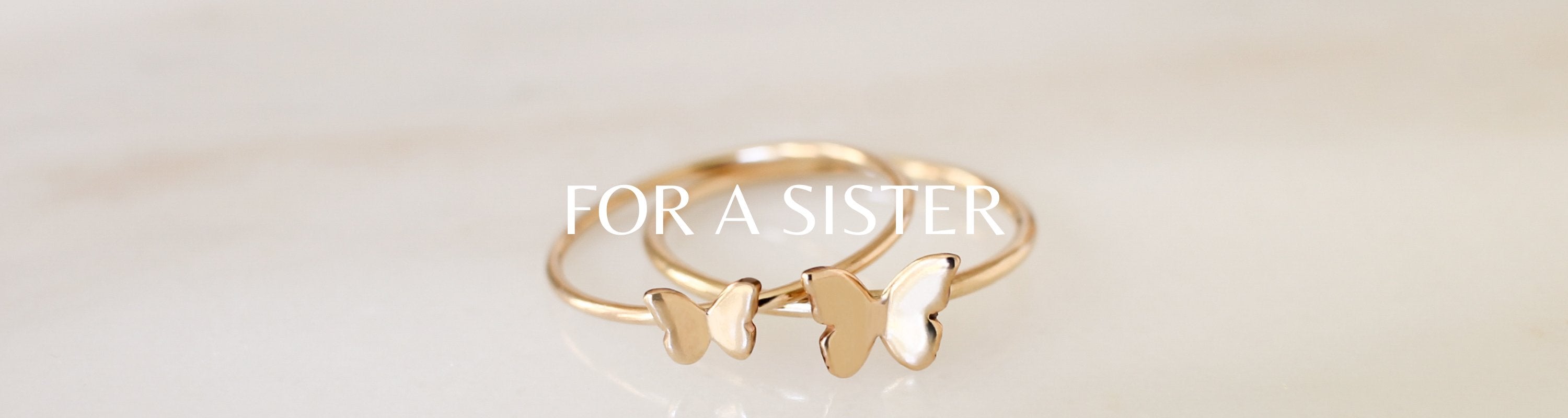 For a Sister - Nolia Jewelry - Meaningful + Sustainably Handcrafted Jewelry