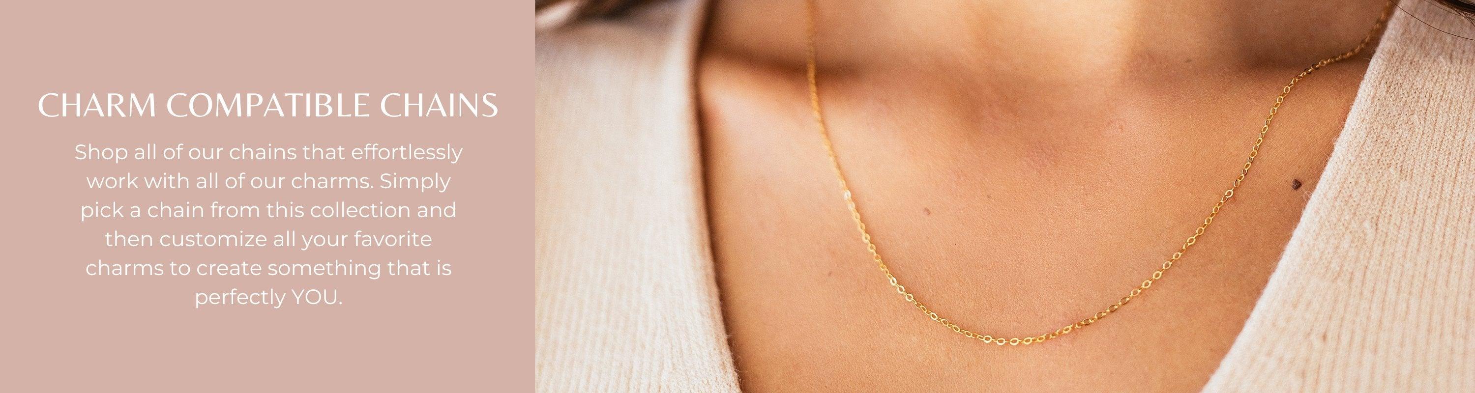 Charm Compatible Chains - Nolia Jewelry - Meaningful + Sustainably Handcrafted Jewelry